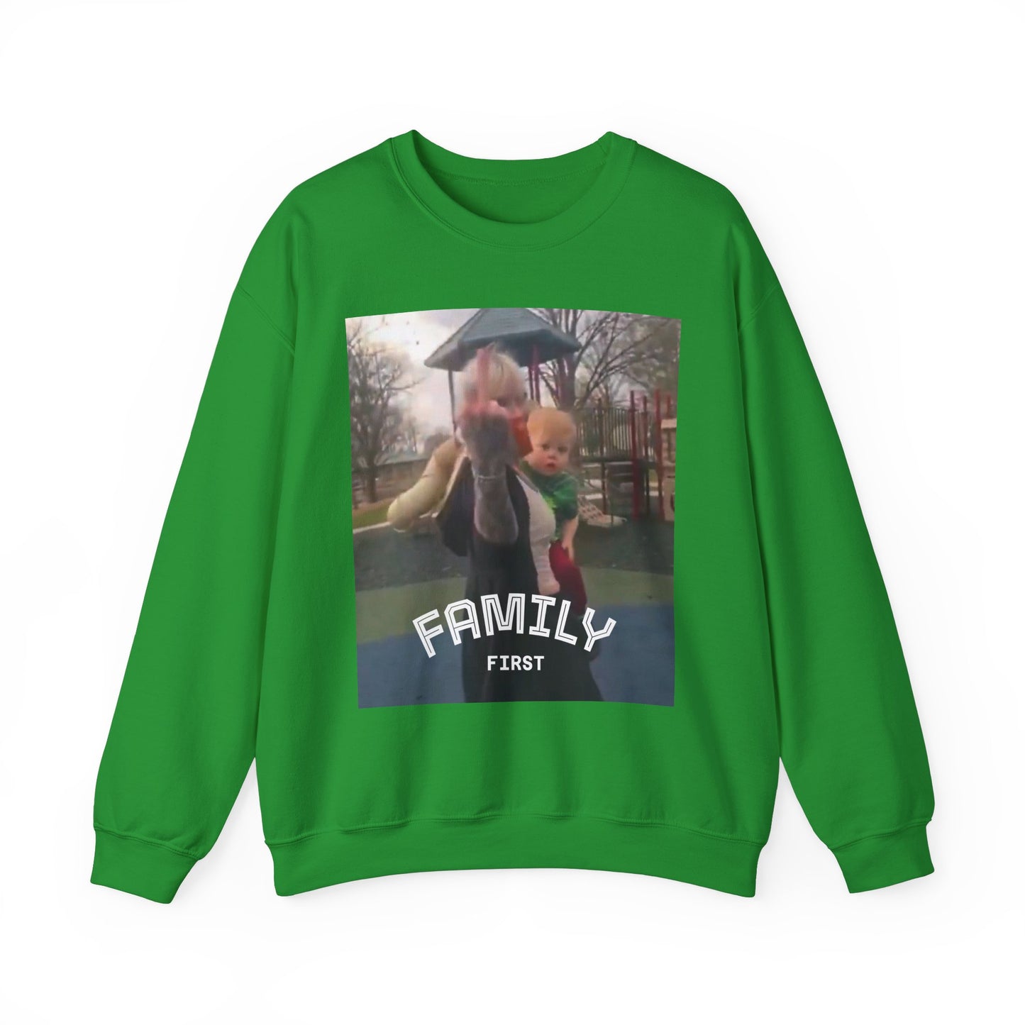 Family First Sweatshirt